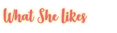 What She Likes
